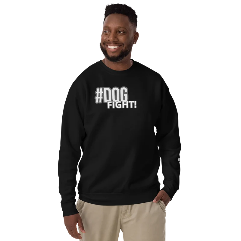 #DOGFIGHT Unisex Premium Sweatshirt