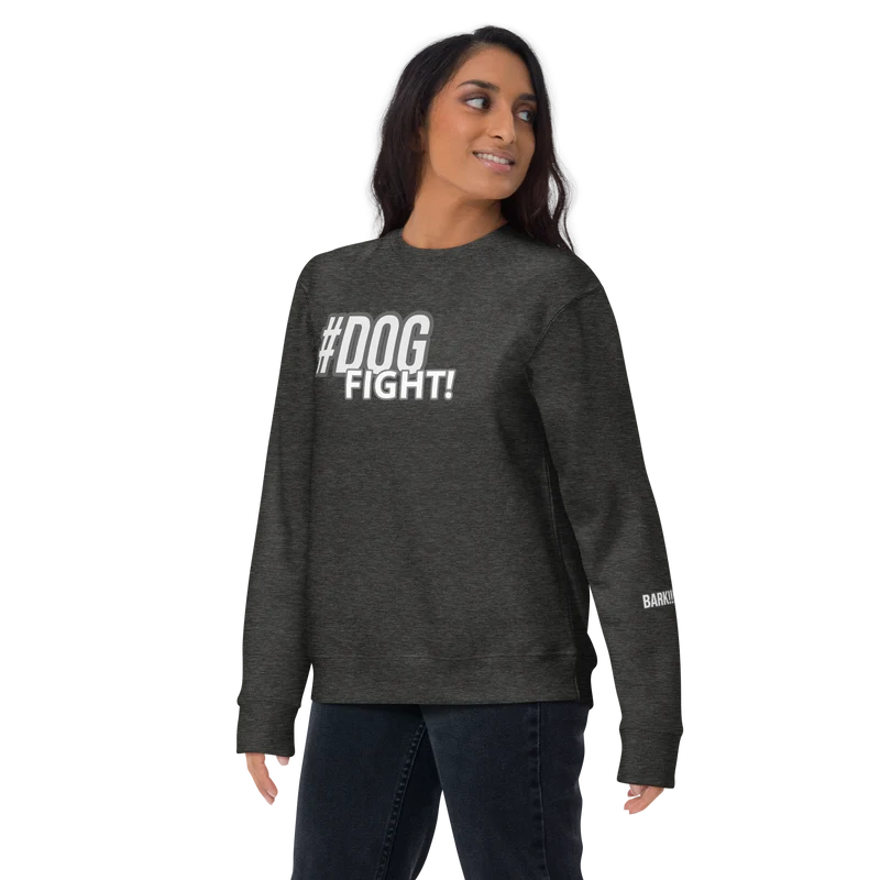 #DOGFIGHT Unisex Premium Sweatshirt