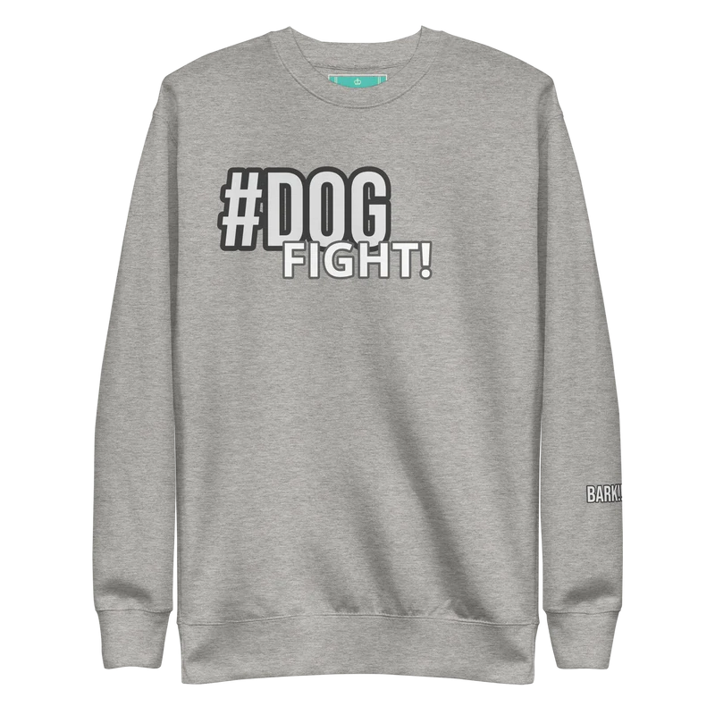 #DOGFIGHT Unisex Premium Sweatshirt